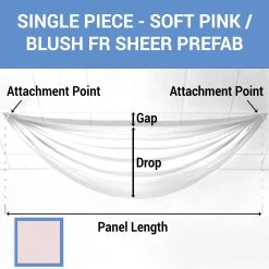 Single Piece -Soft Pink/Blush FR Sheer Prefabricated Ceiling Drape Panel - Choose Length And Drop!