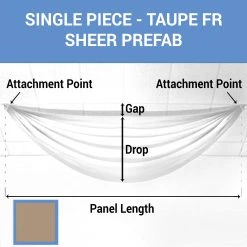 Single Piece -Taupe FR Sheer Prefabricated Ceiling Drape Panel - Choose Length And Drop!